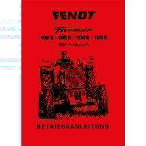 Fendt Farmer 106S 105S 104S 103S Turbo Betriebsanleitung
