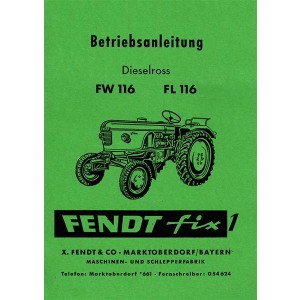 Fendt Dieselross FW116 und FL116 Fix 1 Betriebsanleitung