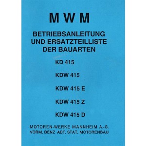 MWM Motoren, KD/KDW 415/E/Z/D, Betriebsanleitung und Ersatzteilkatalog
