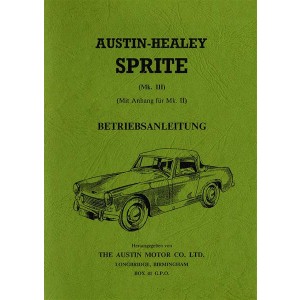 Austin-Healey Sprite MK III mit Anhang MK II Betriebsanleitung