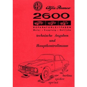Alfa Romeo 2600 Berlina, Spider, Sprint, Reparaturdaten