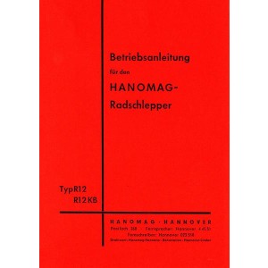 Hanomag Radschlepper R 12 /R 12 KB, Betriebsanleitung