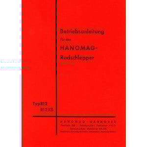 Hanomag R12 und R12KB Radschlepper Betriebsanleitung