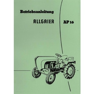Allgaier Diesel-Schlepper AP 16, (Porsche-System), Betriebsanleitung