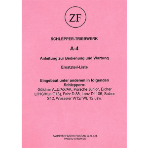 ZF A-4 Schlepper-Triebwerk Betriebsanleitung und Ersatzteil-Liste