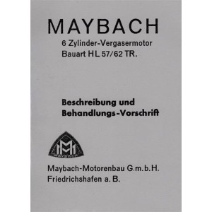 Maybach 6 Zylinder-Vergasermotor Bauart HL 57/62 TR. Beschreibung und Behandlungs-Vorschrift