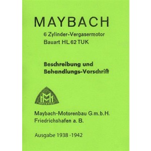 Maybach 6 Zylinder-Vergasermotor Bauart HL 62 TUK. Beschreibung und Behandlungs-Vorschrift