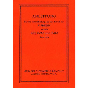 Auburn Automobil Modelle 120, 8-90 und 6-80 Betriebsanleitung