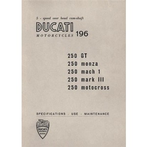 Ducati 250GT / Monza / Mach 1 / MK Instructions for use and maintenance
