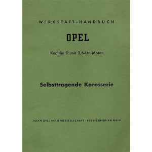 Opel Kapitän, P 2,6 ltr., Werkstatt-Handbuch für die Karosserie