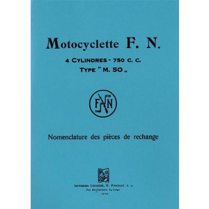 Motocyclette F. N. 4 Cylindres - 750 C. C. Type „M. 50“ Nomenclature des pieces de rechange