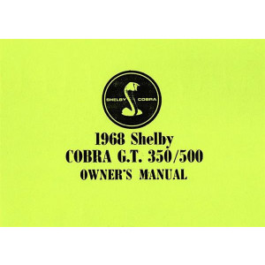 1968 Shelby Cobra G.T. 350/500 Owner’s Manual