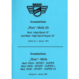 Ersatzteilliste Rixe-Mofa 25 Mod. High-Sport 21 und Mod. High-Sport-Super 21 gültig ab 1. Januar 1976; Ersatzteilliste Rixe-Mofa Mod. High - Sport - Super, - Super L und - Super LS gültig ab 1. Januar 1980