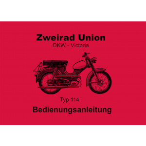 Zweirad Union DKW - Victoria Typ 114 Bedienungsanleitung