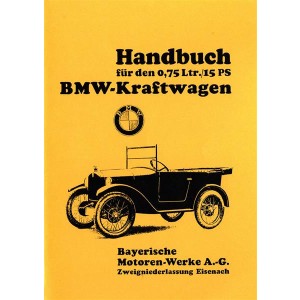BMW Dixi - Kraftwagen 750 ccm 15 PS Betriebsanleitung