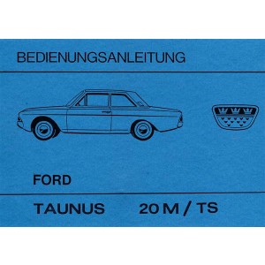 Ford Taunus 20 M und 20 MTS Betriebsanleitung