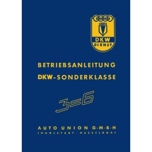 DKW 3 = 6 Sonderklasse 3-Zylinder Betriebsanleitung