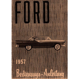 Ford 1957 6- und 8-Zyl.-Wagen Bedienungsanleitung