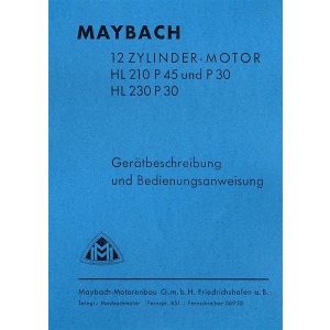 Maybach 12-Zylinder-Motoren HL 210 P 45, P 30, HL 230 P 30, Betriebsanleitung
