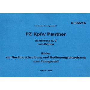 PZ Kpfw Panther Ausführung A, D und Abarten, Bilder zur Gerätbeschreibung und Bedienungsanweisung zum Fahrgestell, nur für den Dienstgebrauch!
