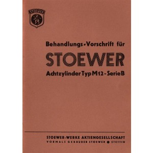 Stoewer 8-Zylinder Typ M 12 Marschall Betriebsanleitung