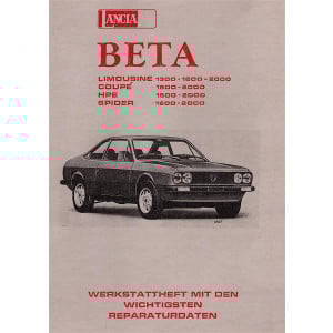 Lancia Beta Limousine 1300, 1600, 2000, Coupé 1600, 2000, HPE 1600, 2000, Spider 1600, 2000, Werkstatt-Heft