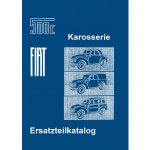 Fiat 500 C Topolino Karosserie Ersatzteilkatalog