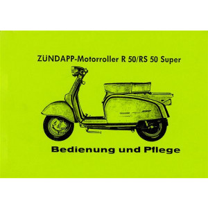 Zündapp Roller R 50 und RS 50 Super Betriebsanleitung