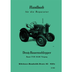 Deutz Bauernschlepper Typ F1 M 414/46 Reparaturanleitung