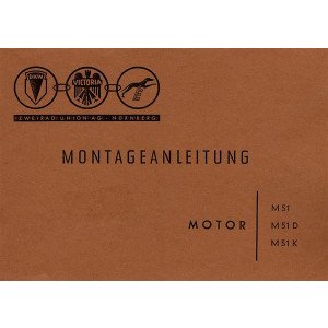 Zweirad Union Motortypen M 51 M 51 D M 51 K Montageanleitung