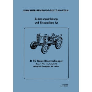 Deutz Bauernschlepper Typ F1L 612 Betriebsanleitung Ersatzteilkatalog