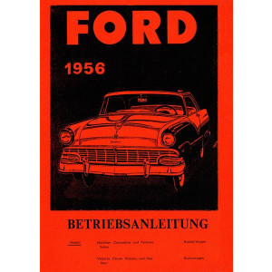 Ford 1956 mit 6 und 8 Zylindern Betriebsanleitung