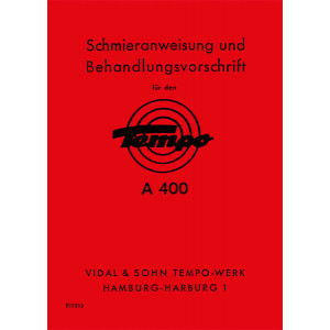 Tempo A400 Betriebanleitung und Schmieranweisung