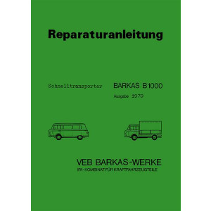 Barkas B 1000 Schnelltransporter Reparaturanleitung