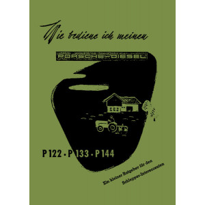 Porsche Diesel P 122/ P 133/ P 144 Betriebsanleitung