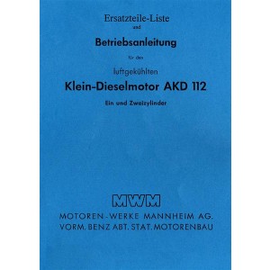 MWM Klein-Dieselmotor AKD 112, luftgekühlt, 1 und 2-Zylinder, Betriebsanleitung und Ersatzteilliste