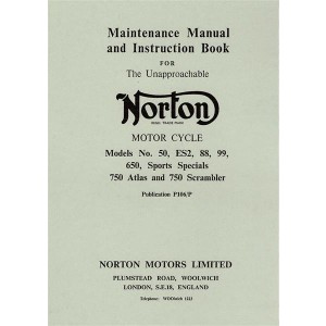 Norton 50, ES2, 88, 99, 650, Sports Specials, 750 Atlas, 750 Scrambler - Maintenance Manual