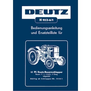 Deutz 15 Typ F1L 514/51 Betriebsanleitung und Ersatzteilkatalog