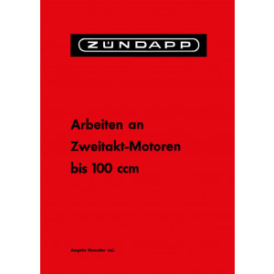 Zündapp - Arbeiten an Zweitakt-Motoren bis 100 ccm