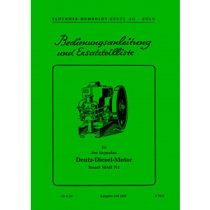 Deutz MAH711 Diesel-Motor Betriebsanleitung und Ersatzteilkatalog