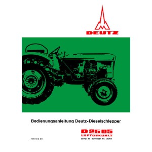 Deutz Dieselschlepper D 25 05 Betriebsanleitung