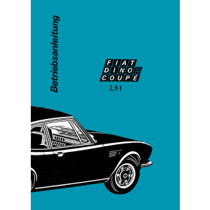Fiat Dino Coupé 2.5 l Betriebsanleitung