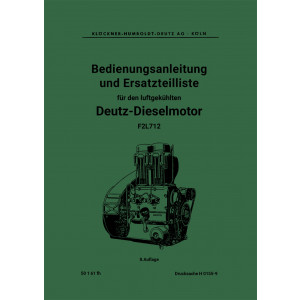 Deutz F2L712 Dieselmotor Bedienungsanleitung und Ersatzteilliste