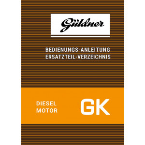 Güldner GK Dieselmotor Bedienungsanleitung Ersatzteilliste 