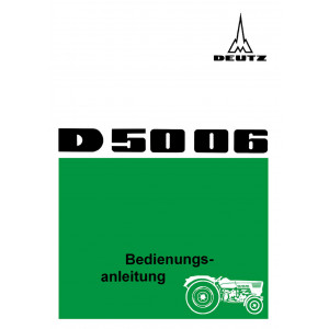 Deutz D5006 Dieselschlepper Betriebsanleitung