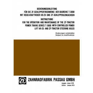 ZF Schleppergetriebe T 3000 mit Regelkraftheber KR-25 und ZF Schlepperlenkachsen Betriebsanleitung