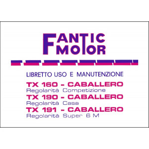 Fantic TX 160, 190, 191 Caballero Regolarita, Regolarita Casa, Regolarita Super 6 M Betriebsanleitung