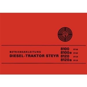 Steyr 8100 8100a 8120 8120a Traktor Betriebsanleitung