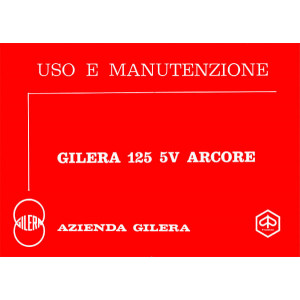 Gilera 125 5V Arcore, Uso e Manutenzione