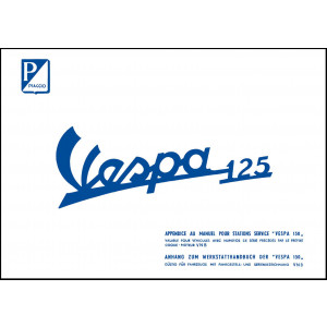 Vespa 125 (mit Serienbez. "VNB") Anhang zur Rep.-Anleitung Vespa 150